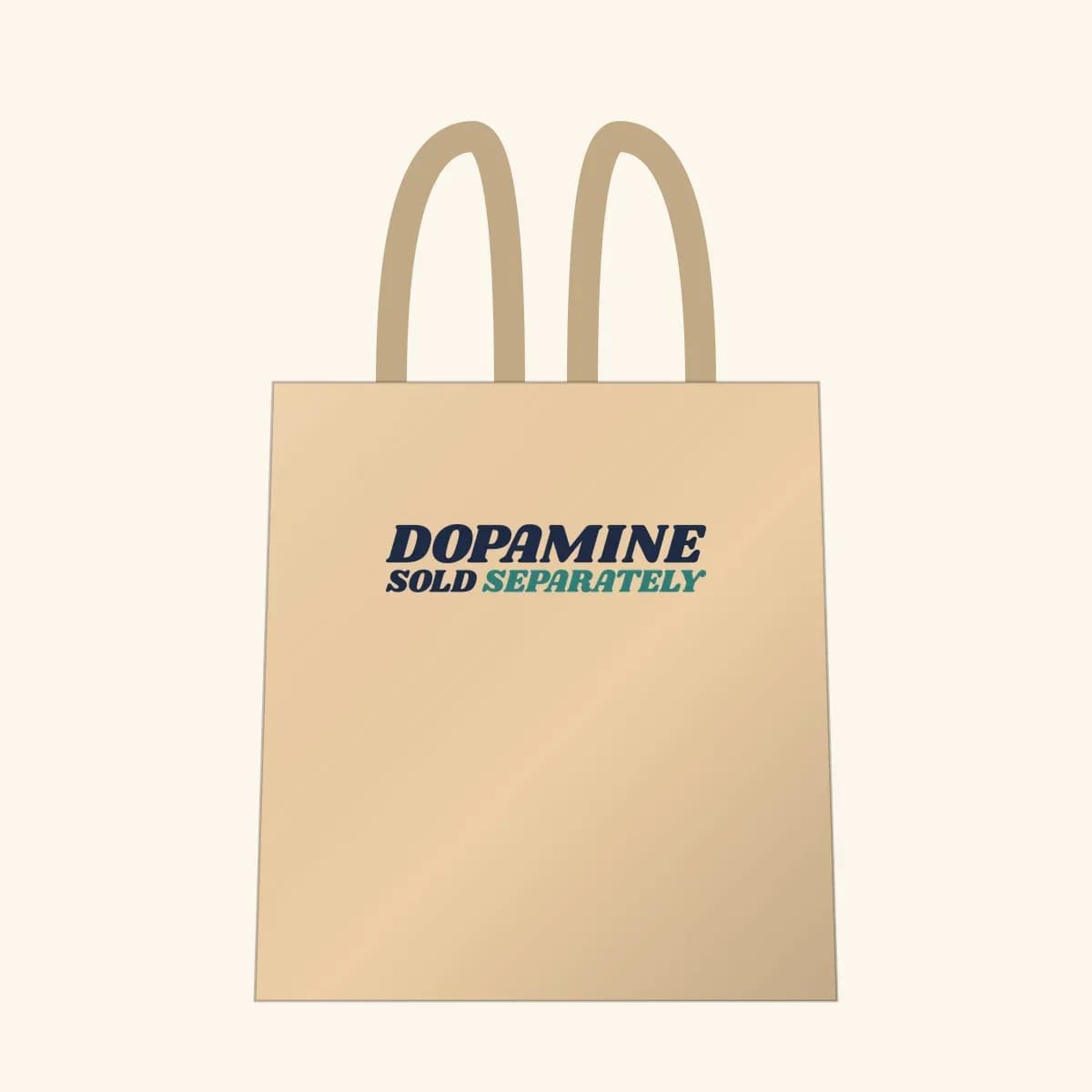 Dopamine Sold Separately Tote Bag in Oyster