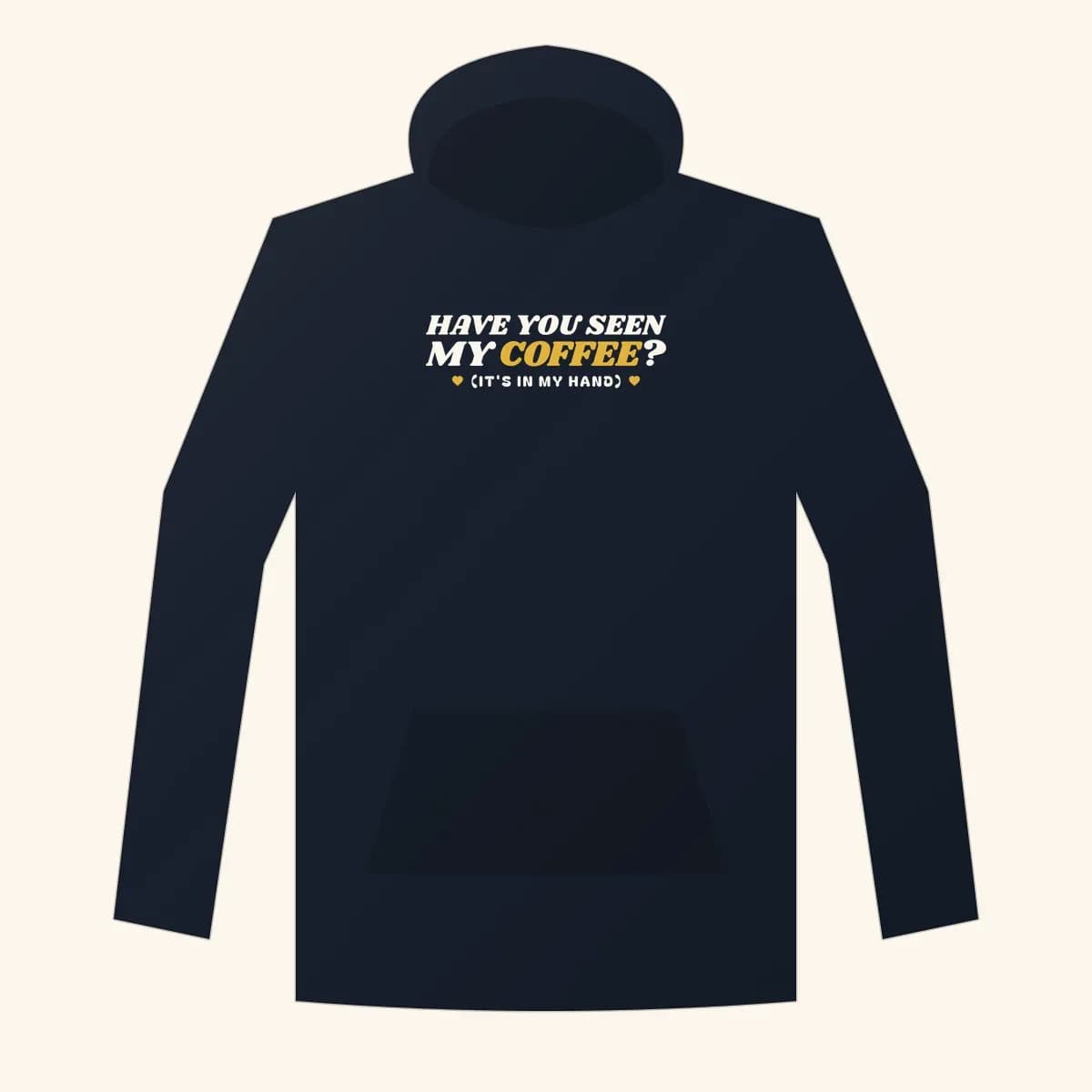 Have You Seen my Coffee? Premium Hoodie in Navy Blazer