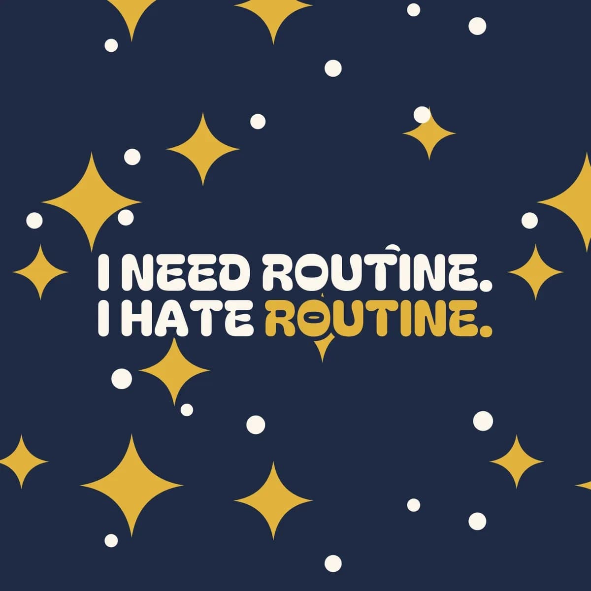 I Need Routine. I Hate Routine. iPhone Case in Gold Stars