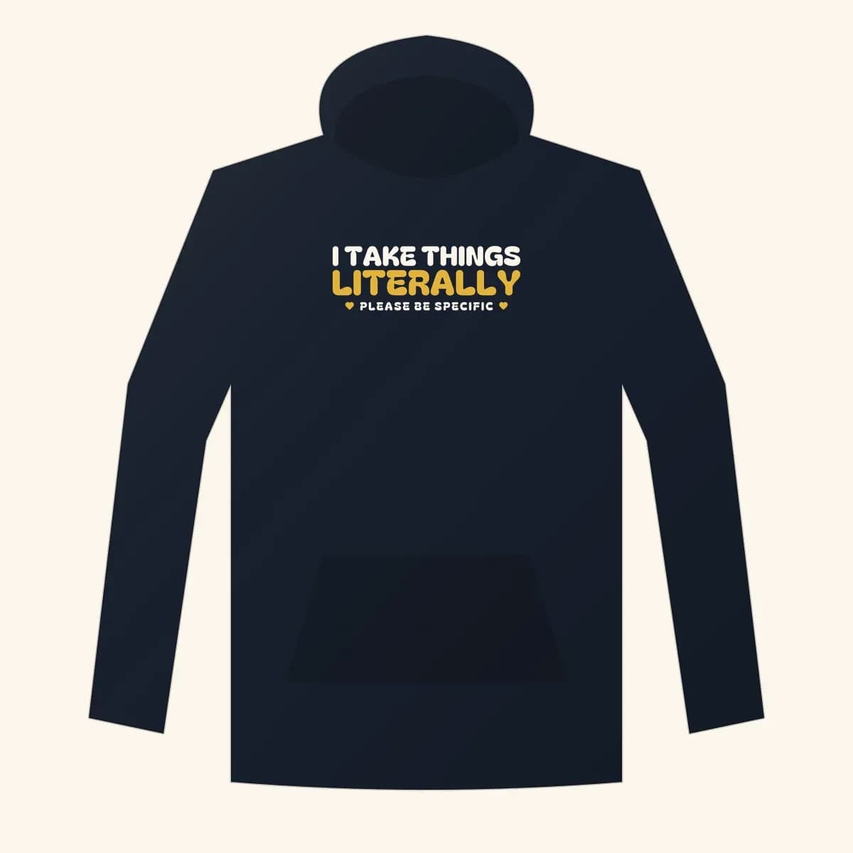 I Take Things Literally Premium Hoodie in Navy Blazer