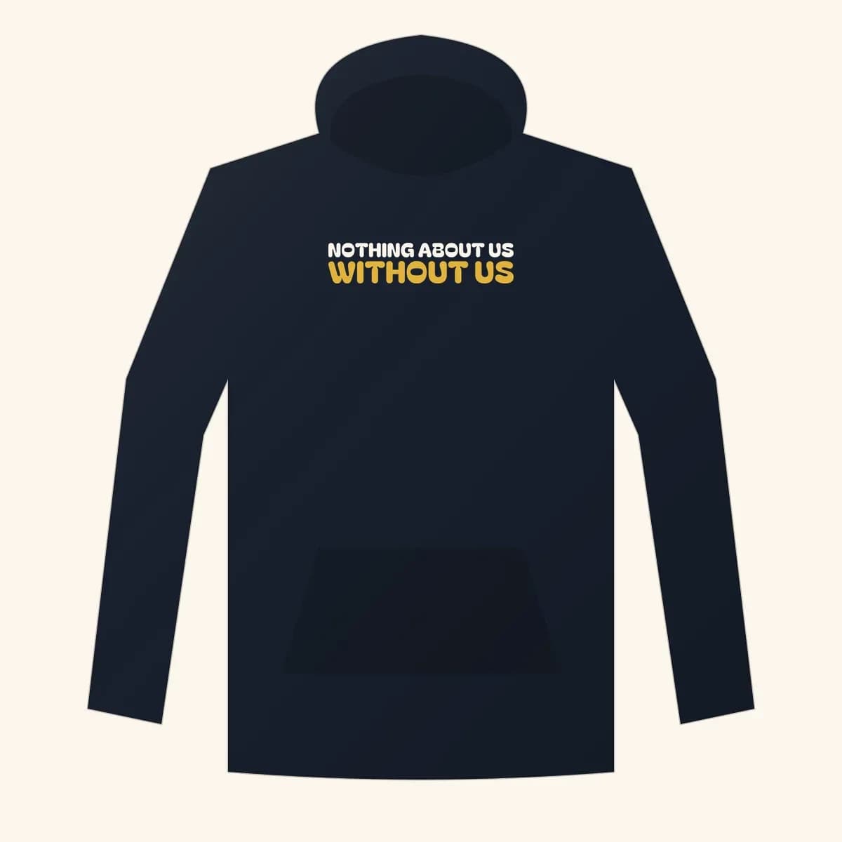 Nothing About Us Without Us Premium Hoodie in Navy Blazer