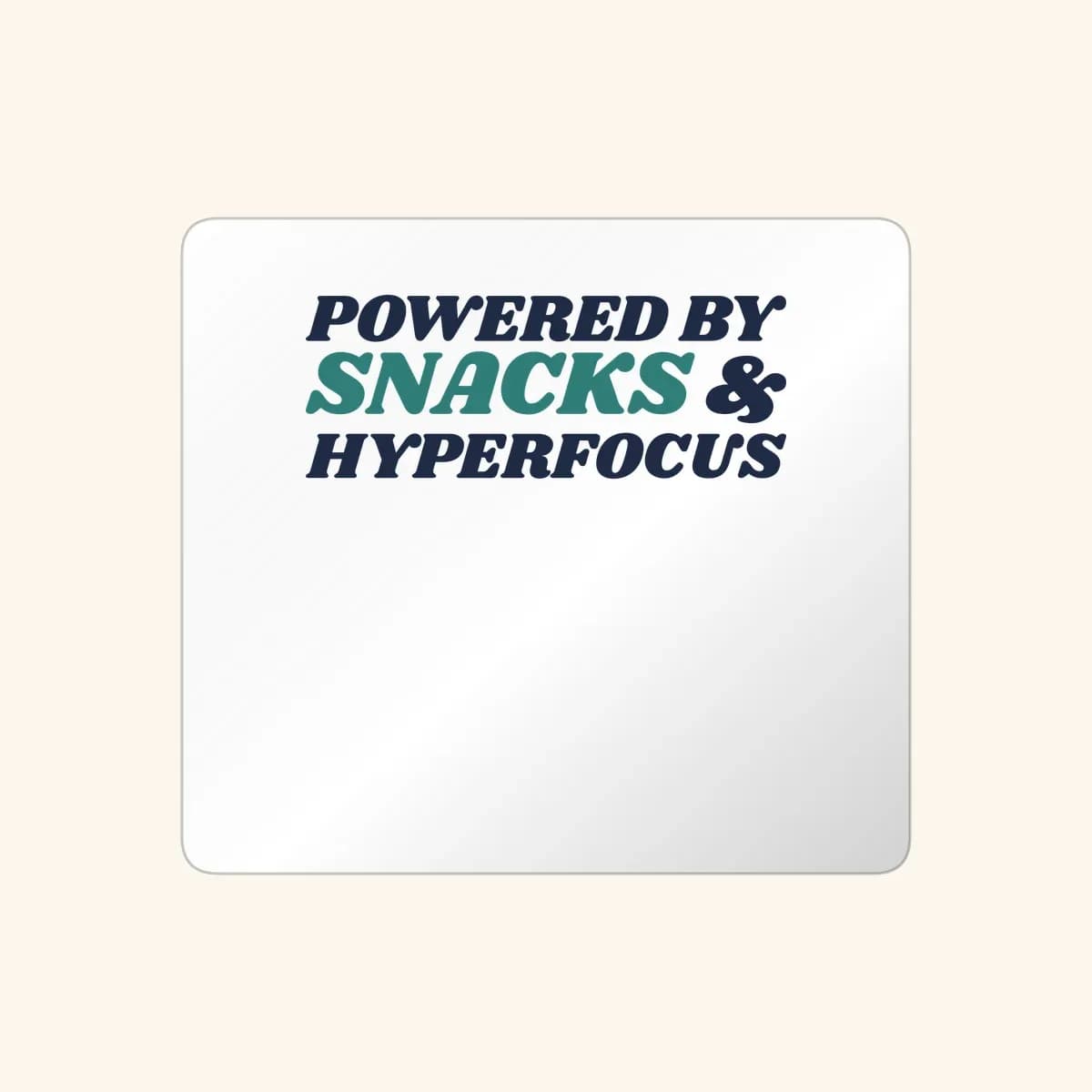 Powered by Snacks and Hyperfocus Sticker in White