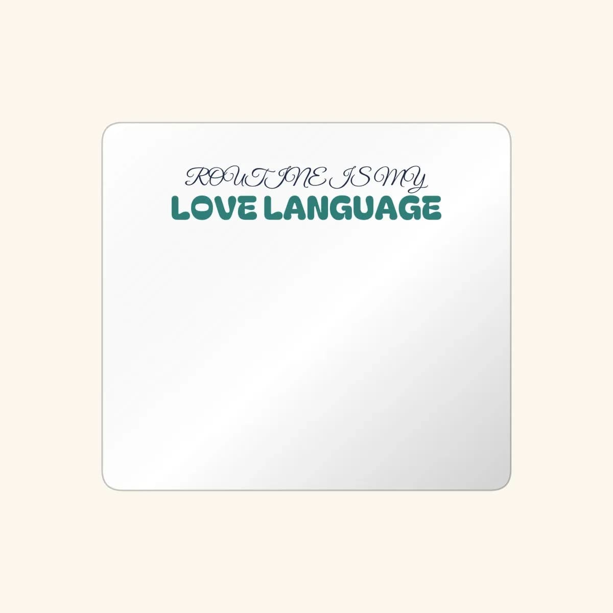 Routine Is my Love Language Sticker in White
