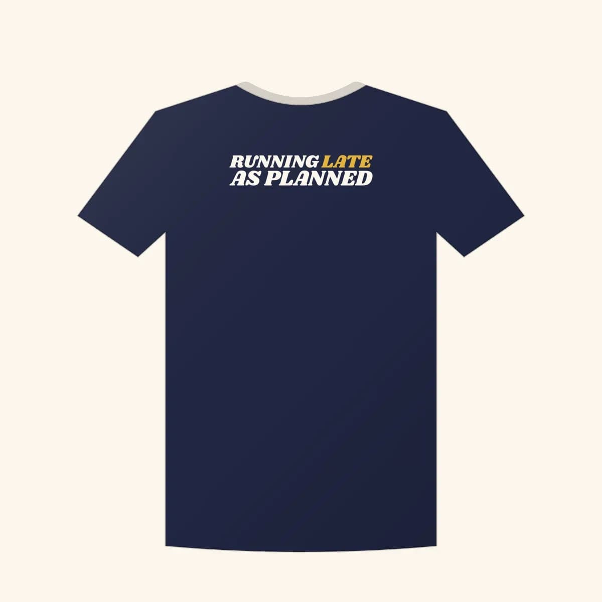 Running Late, As Planned Classic Tee in Navy