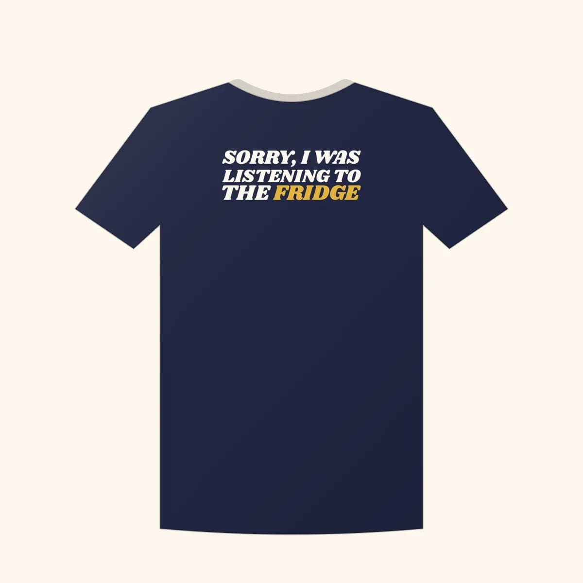 Sorry, I Was Listening to the Fridge Classic Tee in Navy