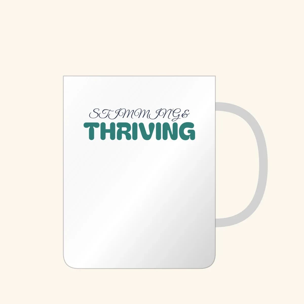 Stimming and Thriving Mug in White