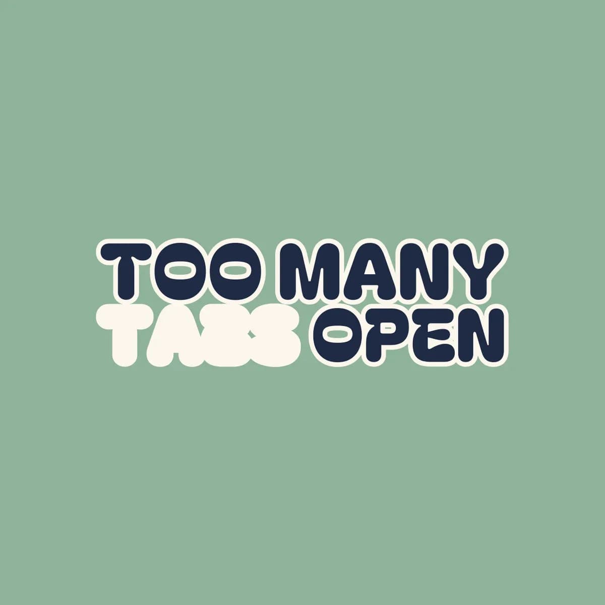 Too Many Tabs Open iPhone Case in Sage